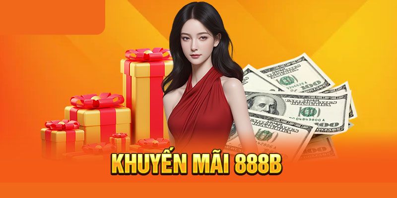 Khuyến mãi 888b thành viên mới